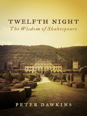 cover image of Twelfth Night: the Wisdom of Shakespeare